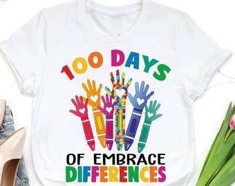 100 Days Of Embracing Differences Shirt, 100 Days Autism Awareness Shirt,100 Days Teacher Shirt,100 Days Gift For Students,Special Needs Tee