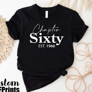 Chapter Sixty Shirt, 60th Birthday Party Shirt, Birthday Gift For Book Lover, Sixty AF Shirt, Sixties Shirt, Turning 60 Birthday Gift Shirt