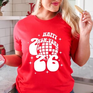 Happy New Year Shirt, 2026 Disco Ball Shirt, New Year Party Shirt, Hello 2026 Shirt, Welcome 2026 Shirt, New Year Eve Celebration Shirt