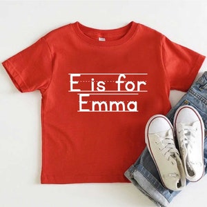 Personalized Back To School Gift Tshirt, E is For Emma, Alphabet Shirt, First Day of School Shirt, Custom School Shirt For Boys And Girls