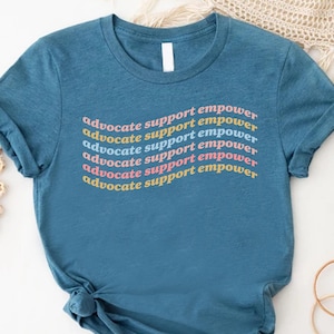 Advocate Support Empower Shirt, School Social Worker Gift, Groovy Therapist Shirt, School Psychologist Outfit, Neurodiversity Shirt,MSW Grad