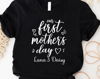 Custom Mothers Day T-shirt, Our First Mothers Day Shirt, Personalized Mom Gift, Newly Mom Shirt,Mommy And Me Shirt,Mothers Day Gift,Mama Tee