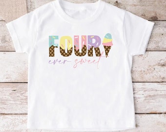 Ice Cream Birthday Shirt, Ice Cream Birthday Party, Fourth Birthday Shirt,Four Ever Sweet Ice Cream Shirt, 4th Birthday Gift,Girls Birthday