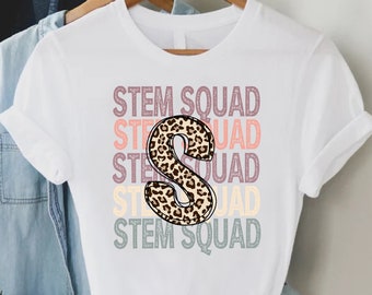 STEM Squad,Stem Teacher Shirt,Teacher Appreciation Gift,First Day Of School Shirt,Science Technology Engineering Math Shirt,Stem Teacher Tee
