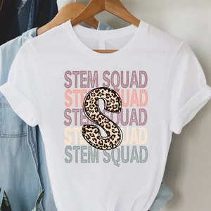 STEM Squad,Stem Teacher Shirt,Teacher Appreciation Gift,First Day Of School Shirt,Science Technology Engineering Math Shirt,Stem Teacher Tee