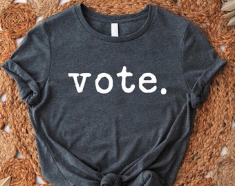 Vote Shirt, Election T-shirt,Right to Vote Tee,Election Day Outfit,Politics Shirt,Voting Shirt,Presidential Election 2024,Voter Registration