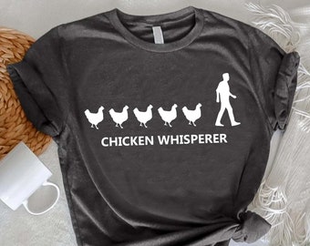 Chicken Whisperer Shirt,Farmer Life Shirt,Chicken Farmer Gift,Humorous Farm Tee,Farmer Dad Lover Gift,Country Life Outfit,Chicken Owner Gift