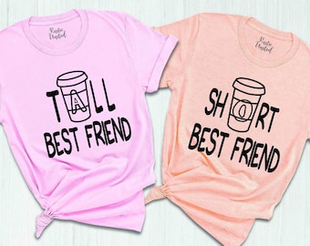Matching Friends Tshirt, Tall Best Friend Shirt, Short Best Friend Tee, Coffee Lover Friends Tee, Sarcastic Friends Gift, Friends Trip Shirt