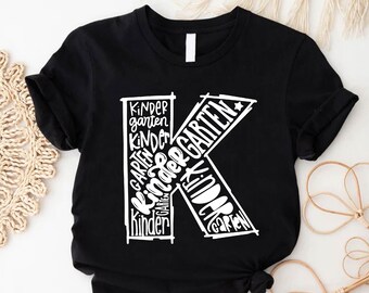 Kindergarten T-Shirt, Kindergarten Teacher Shirt, First Day Of School Shirt, Back To School Tee, Kindergarten Graduation Gift Shirt