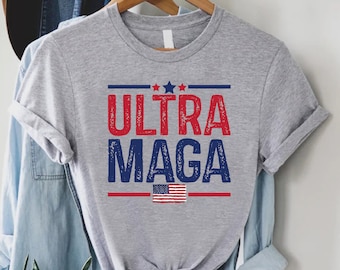 Ultra Maga Shirt, 4th Of July Shirt, Republican Shirt, Patriot Shirt, Vote Red Shirt, Conservative Shirt, Awakened Patriot Gift,Independence