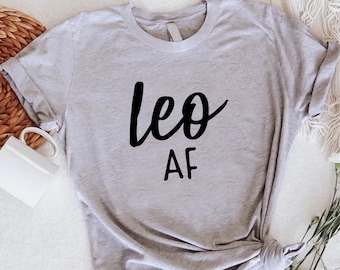 Custom Zodiac Sign T-shirt,Astrological Sign Shirt,Horoscope Tee,Zodiac Gift,Zodiac Birthday Tee,Leo AF Shirt,Cancer AF Shirt,Virgo AF Shirt