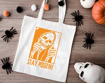 Stay Positive Tote Bag, Halloween Kids Candy Bag, Halloween Skull Bag, Horror Tote Bag,Motivational Halloween Vibes Bag,Halloween Party Tote