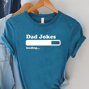 Dad Jokes Loading Shirt, Fathers Day Shirt, Funny Dad Shirt, Dad Joke Shirt, Funny Dad Outfits, Dad Gift For Kids, Father Gift, Joke Dad Tee