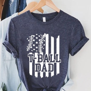 T-Ball Dad Shirt, T-Ball America Flag Shirt, Fathers Day Shirt, Fathers Day Gift, T-Ball Game Day Shirt, T-Ball Lover Gift, Baseball Dad Tee