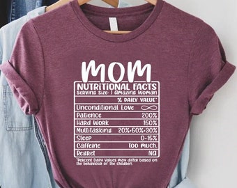 Mom Nutrition Facts T-shirt, Mom Gift Ideas, Funny Mom Shirt, Wife Birthday Present, Mother's Day Gift Tee, Mom Quote Shirt, Super Mom Shirt