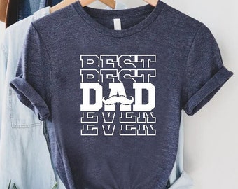 Best Dad Ever Shirt, Fathers Day Gift, Funny Dad Gift From Daughter, New Dad Shirt, Gift For Dad, Husband Gift,Best Daddy Ever Shirt,Dad Tee