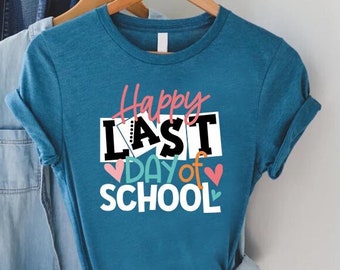 Last Day of School Teacher Shirts, Teacher Appreciation Gift, Graduation Gift, Kids Graduation Shirt,End Of The Year Shirt,School Graduation