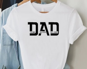 The Man The Myth The Legend Shirt, Fathers Day Shirt, Gift For Father, Father Shirt, Daddy Shirt,Birthday Shirt For Dad,Best Dad Ever Shirt