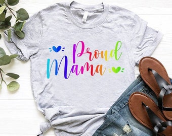 Proud Mama Shirt, LGBT Pride Proud Mom Gifts, LGBT Mama Shirt, Rainbow Mom Shirt, Gay Pride Shirt, Lesbian Mom Tee, Mothers Day Gift Shirt