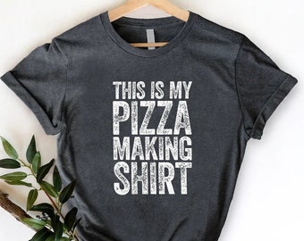 Men's Funny Pizza Shirt, Pizza Clothing, This Is My Pizza Making Shirt, Gift For Husband, Funny Fathers Day Gift, Dad Gift, Pizza Lover Tee