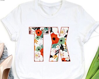 Floral Texan Women Shirt, Texas T-Shirt, TX Shirt, Texas Lover Gift, Texas Home Shirt, Texas Tee Gift For Her,  Women's Texas Pride Shirt