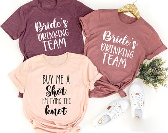 Bride's Drinking Team, Bachelorette Drinking Party Shirts, Wedding Part Shirts, Bridal Party Shirts, Girls Drinking Party Shirts,Bride Squad