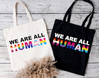Human LGBT Tote Bag, We Are Human Tote Bag, LGBT Gift, Rainbow Tote Bag, Pride Month Gifts, Gay Tote Bag, Equality Tote Bag, LGBTQ Pride Bag