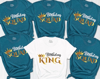 Birthday King Shirt, Birthday Squad Shirt, Custom Birthday Shirt, Matching Birthday Gift, Men Birthday Team Shirt, Birthday Gift For Him