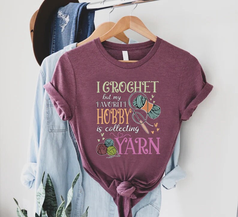 a t - shirt that says i brought my favorite hobby is collecting yarn