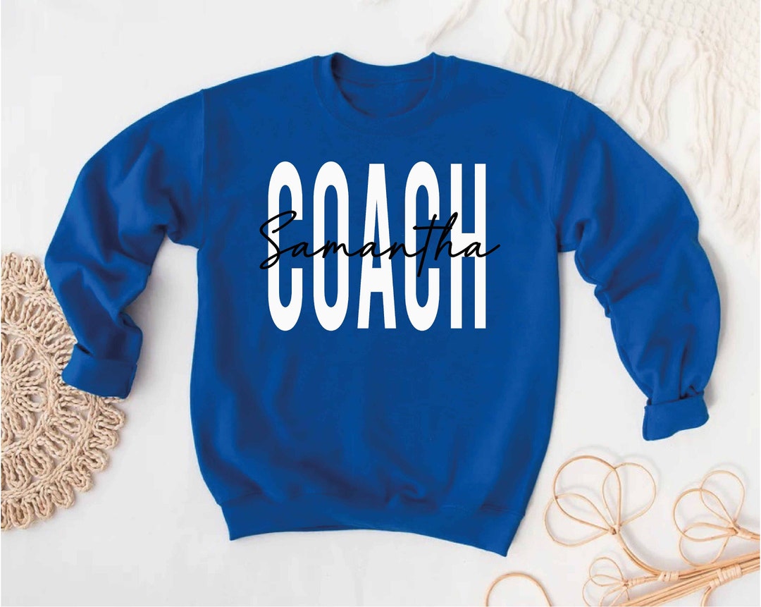 Custom Coach Sweatshirt,personalized Coach Sweatshirt,custom Name