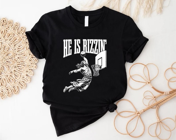 He Is Rizzin' Shirt, Funny Jesus Shirt, Easter Adult Shirt, Basketball Lover Christian Gift, Humor Easter Christian Tee, He Is Risen Shirt