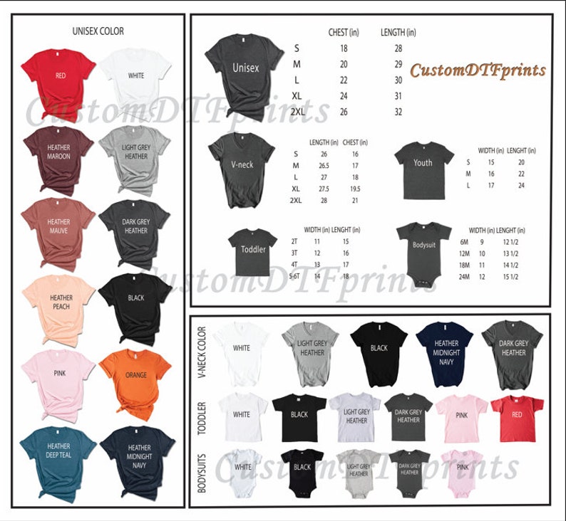 May include: A chart showing different colour options for unisex t-shirts, v-neck t-shirts, toddler t-shirts, youth t-shirts, and bodysuits. The chart includes size and measurement information in inches. The chart also includes the text "CustomDTFprints".