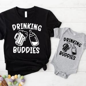 Drinking Buddies T-shirts,Matching Dad and Baby Shirts,Funny Dad and Me Tees,Father Day Gift,Baby Shower Outfit,New Dad Shirt,Newborn Onesie