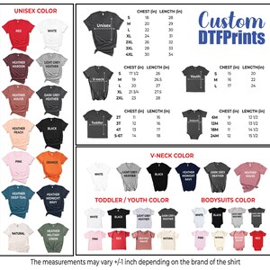May include: A chart showing different t-shirt colors and sizes for unisex, v-neck, toddler, youth, and bodysuit styles. The chart includes chest and length measurements in inches. The text "Custom DTFPrints" is at the top of the chart.