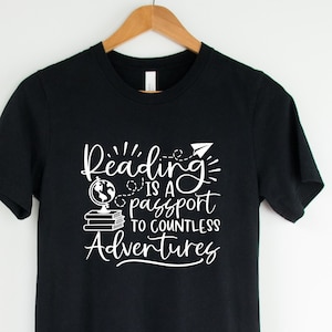 Reading Is a Passport to Countless Adventures Shirt, Book Lover Shirt, Bookworm Shirt, Library Shirt, Bookish Shirt, Book Lovers Shirt, Book