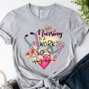 Nurse Heart T-Shirt: National Nurses Week Gift