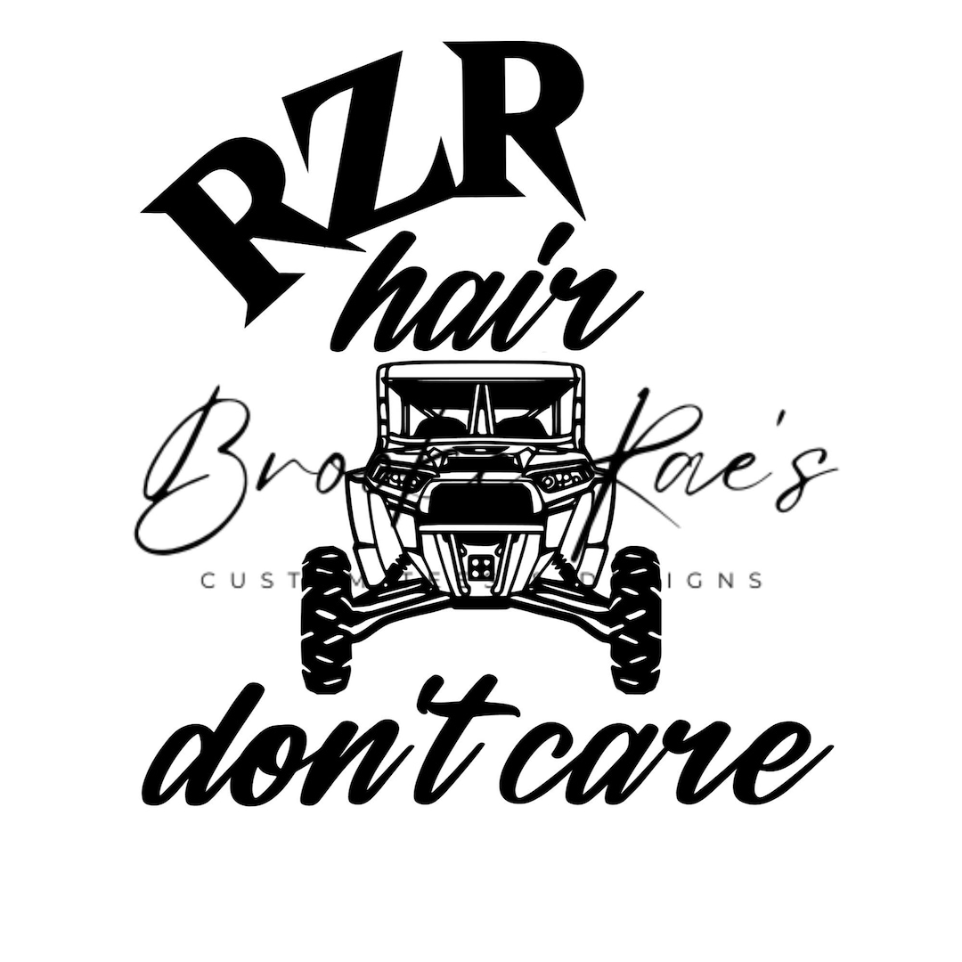 RZR Hair Don't Care, SXS, Canam, Svg, Png, Instant Download, Digital