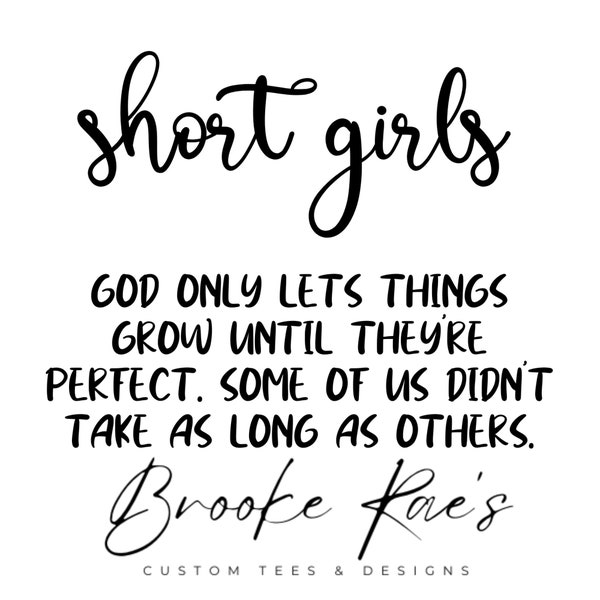 Short Girls, Perfect, Gods Creations, SVG, PNG, Instant Download