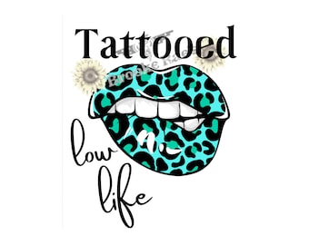 Tattooed Low Life Etsy