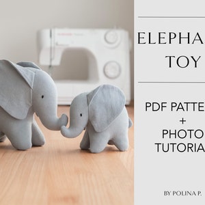 Elephant Toy / PDF Pattern and Sewing Tutorial