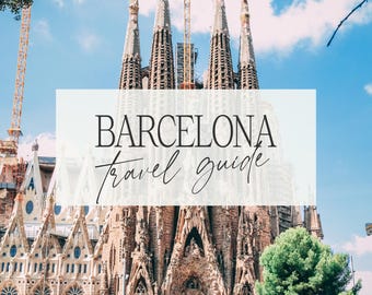 Barcelona Travel Guide