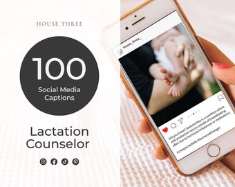 100 Ready-to-Use Social Media Captions for Lactation Counselor, Lactation Consultant, Lactation Professional, IBCLC, CLC