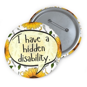 I have a hidden disability pin button