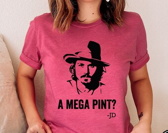Mega Pint Shirt, Funny Johnny TShirt, Justice for Johnny, Drinking Shirt, Johnny Fans Tee, Support Johnny, Trendy Clothes, Funny Johnny Tee