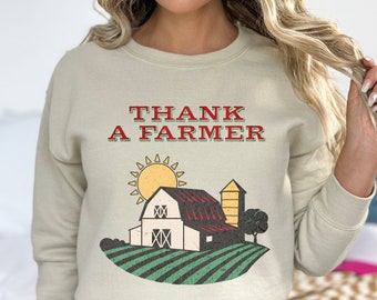 Thank A Farmer Sweatshirt Support Local Farmers Crewneck Farmers Wife Sweatshirt Farmer Gift Agriculture Sweater Ag Gifts Eat Local Sweater