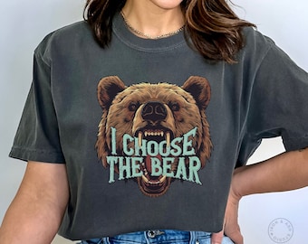 I Choose The Bear Shirt Comfort Colors Shirt Team Bear Vs Man TShirt Equal Rights TikTok 4B Movement Funny Feminist T-Shirt Medusa Tee Shirt