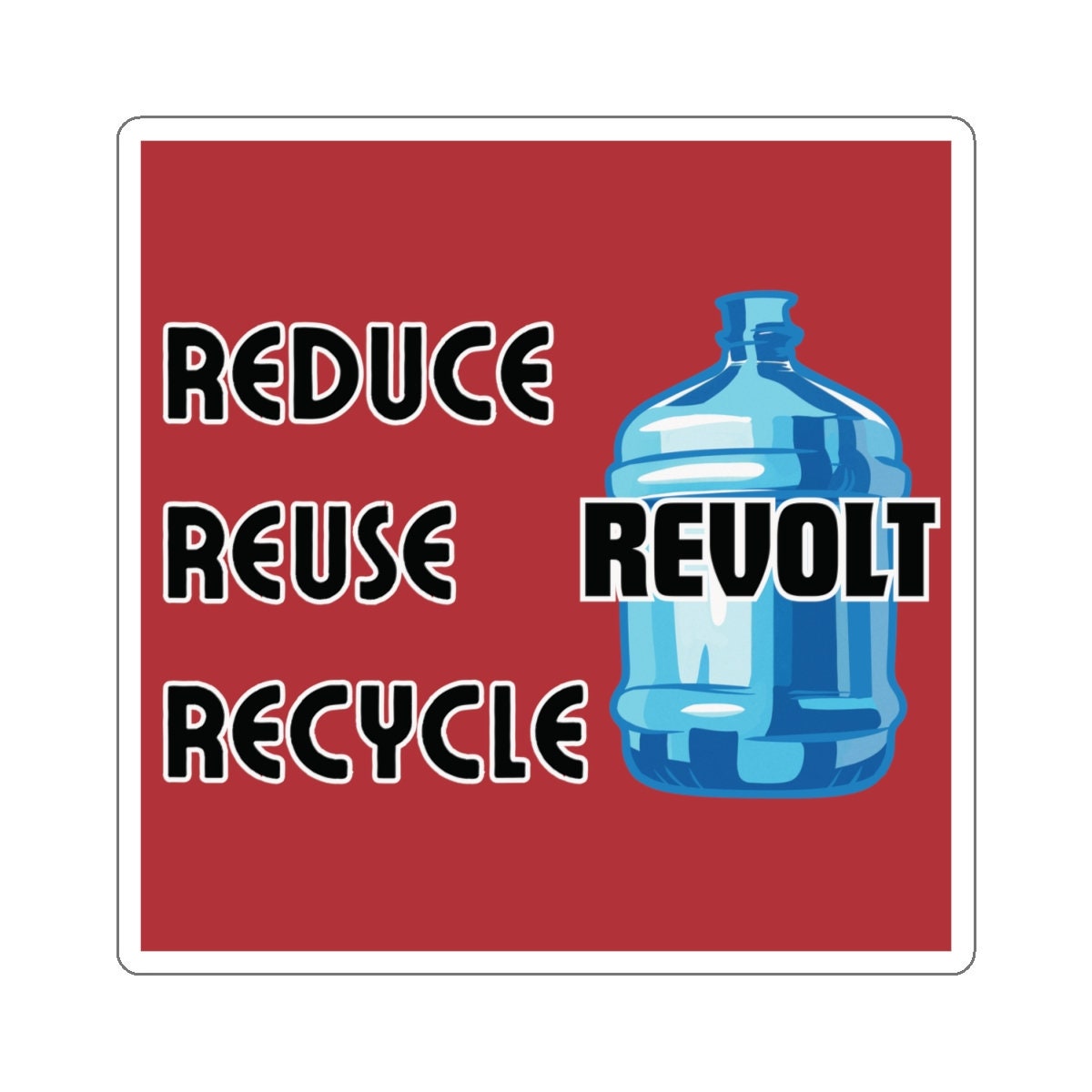 Water Jug Sticker Reduce Reuse Revolt Jug of Justice Sticker Kiss-cut ...