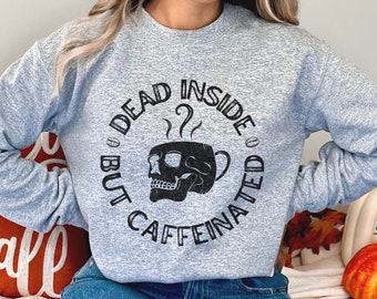 Sudadera Dead Inside But Caffeinated, camiseta con calavera y café, camiseta Dead Inside, sudadera con cafeína, camiseta con café, regalo para amantes del café