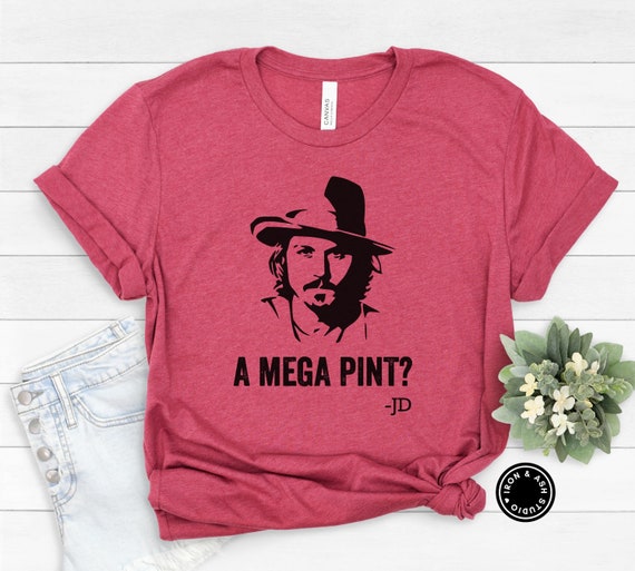 Mega Pint Shirt Funny Johnny Depp Shirt Justice for Johnny | Etsy