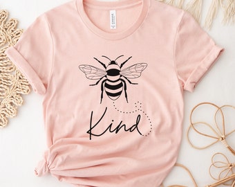 Be Kind Shirt, Bee T-shirt, Kindness Shirt, Kindness Matters T Shirt, Motivational Inspirational Clothing, Positive T-shirt, Cute Bee Shirt